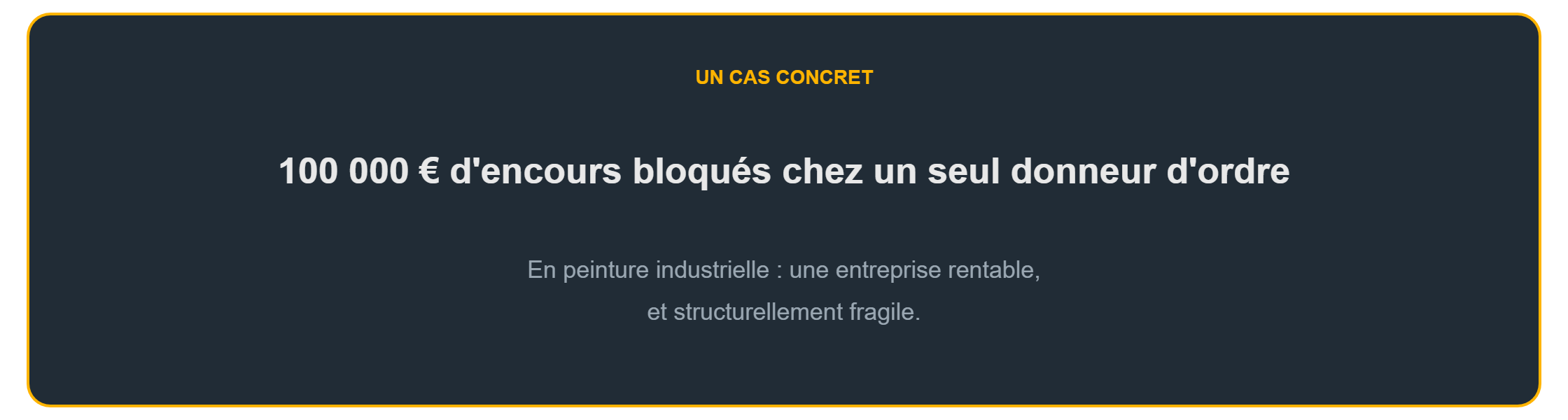 Dépendances critiques des entreprises : 100 000 € d'encours bloqués chez un seul donneur d'ordre